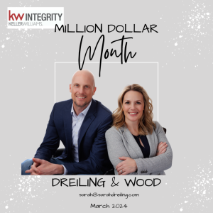 Dreiling and Wood, Million Dollar Sales MonthMarch 2024